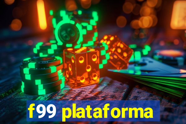 f99 plataforma